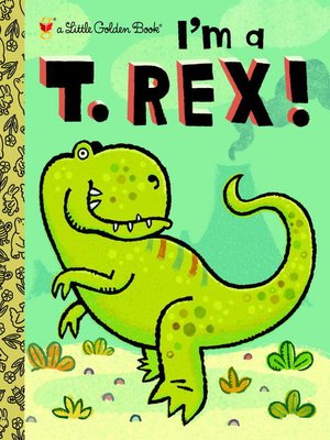 cover image of I'm a T. Rex!